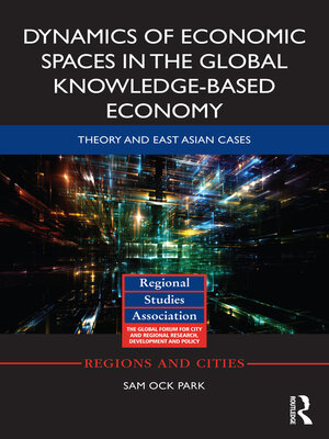 cover image of Dynamics of Economic Spaces in the Global Knowledge-based Economy
